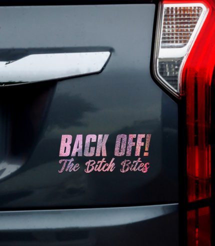 Brushed-Pink-Back-off-The-Bitch-Bites-Vehicle-Sticker-Car-Window-Decal-200mm-feedback