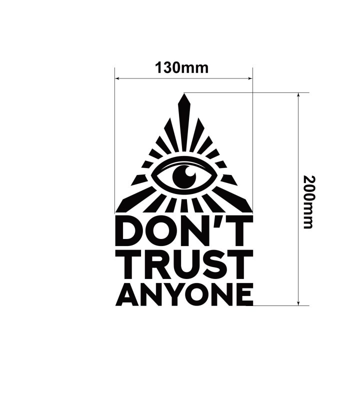 Size-Black-Illuminati-AnonymousDont-Trust-Anyone-Vehicle-Sticker-Car-Window-Decal-130x200mm