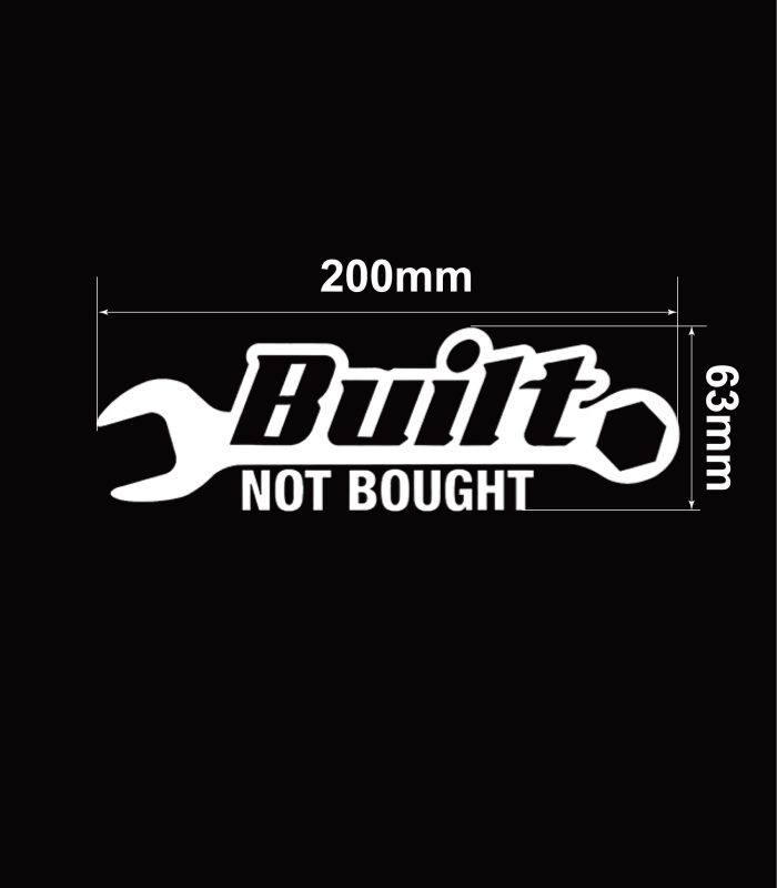 size-Built-Not-Bought-Wench-Custom-Modded-Car-Window-Decal-200mm